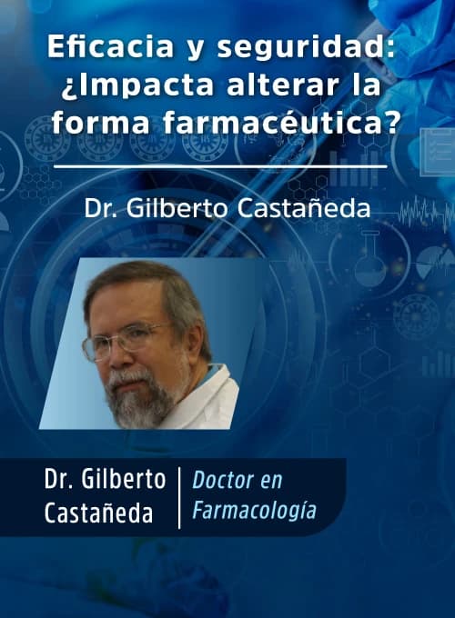 Eficacia y seguridad ¿Impacta alterar la forma farmacéutica?